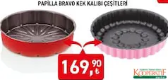 PAPİLLA BRAVO KEK KALIBI ÇEŞİTLERİ fiyat ve kampanya bilgisi